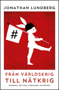 FRÅN VÄRLDSKRIG TILL NÄTKRIG
