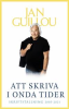 ATT SKRIVA I ONDA TIDER