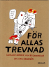 FÖR ALLAS TREVNAD
