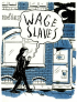 WAGE SLAVES