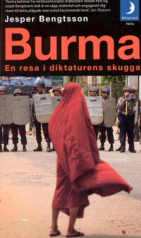 BURMA - EN RESA I DIKTATURENS SKUGGA