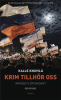 KRIM TILLHÖR OSS