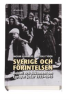  SVERIGE OCH FÖRINTELSEN