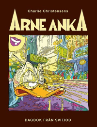 ARNE ANKA (DEL 11) - DAGBOK FR�N SVITJOD