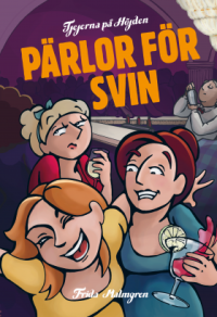 TJEJERNA PÅ HÖJDEN (2) - PÄRLOR FÖR SVIN