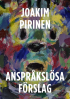 ANSPRÅKSLÖSA FÖRSLAG