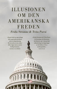 ILLUSIONEN OM DEN AMERIKANSKA FREDEN