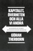KAPITALET, ÖVERHETEN OCH ALLA VI ANDRA