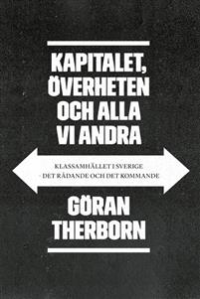 KAPITALET, ÖVERHETEN OCH ALLA VI ANDRA