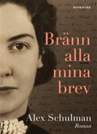 BRÄNN ALLA MINA BREV