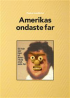 AMERIKAS ONDESTE FAR