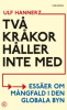 TVÅ KRÅKOR HÅLLER INTE MED