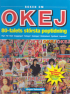 BOKEN OM OKEJ - 80-TALETS STÖRSTA POPTIDNING