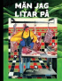 MÄN JAG LITAR PÅ
