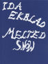 MELTED SNOW